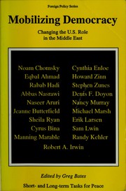 Cover of: Mobilizing democracy: changing the U.S. role in the Middle East