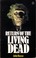 Cover of: Return of the living dead