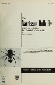 Cover of: The narcissus bulb fly and its control in British Columbia | Harry Andison