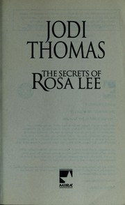 Cover of: The secrets of Rosa Lee | Jodi Thomas