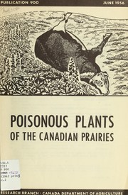 Cover of: Poisonous plants of the Canadian prairies