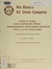 Cover of: Scope of work: Rio Blanco Oil Shale Company lease suspension period environmental monitoring program, tract C-a oil shale lease