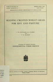 Cover of: Seeding crested wheat grass for hay and pasture | T. M. Stevenson