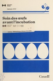 Cover of: Soin des oeufs avant l'incubation