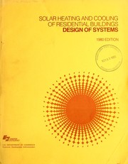 Cover of: Solar heating and cooling of residential buildings: design of systems