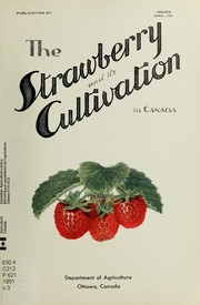 Cover of: The strawberry and its cultivation in Canada
