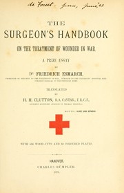 Cover of: The surgeon's handbook on the treatment of wounded in war by Friedrich von Esmarch