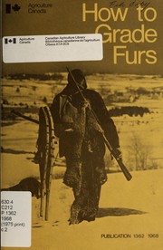 Cover of: How to grade furs by Terence Ruttle, Terence Ruttle