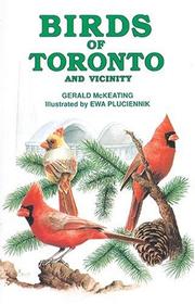 Birds of Toronto and vicinity by Gerald McKeating