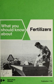 Cover of: What you should know about fertilizers. by 