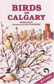 Cover of: Birds of Calgary (Canadian City Bird Guides) by Robin Bovey