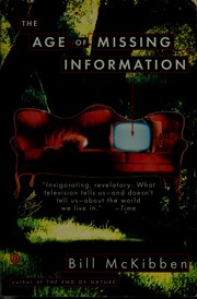 Cover of: The age of missing information by Bill McKibben