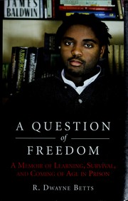 Cover of: A question of freedom: a memoir of survival, learning, and coming of age in prison