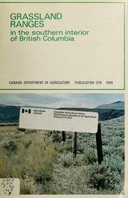 Cover of: Grassland ranges in the southern interior of British Columbia by Alastair McLean