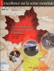 Cover of: L'excellence sur la scène mondiale: maintenir le cap : plan stratégique ministériel 1998-2001 d'AAC