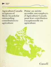 Cover of: Agriculture Canada recipients of Merit Awards for outstanding contributions to agriculture =: Prime au mérite accordée aux employés d'Agriculture Canada pour leur contribution exceptionnelle en agriculture