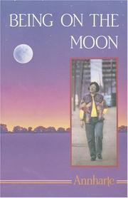 Being on the moon by Marie Annharte Baker