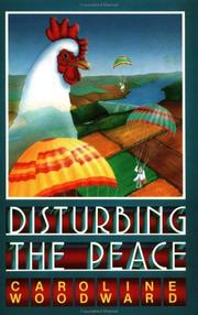 Cover of: Disturbing the Peace by Caroline Woodward