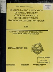 Mineral land classification of Portland cement concrete aggregate in the Stockton-Lodi production-consumption region by Laurel S. Jensen