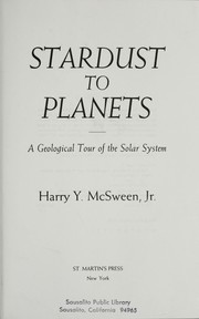 Cover of: Stardust to planets: a geological tour of the solar system