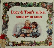 Cover of: Lucy & Tom's a.b.c.