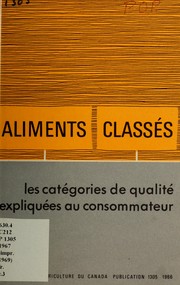 Cover of: Aliments classés: les catégories de qualité expliquées au consommateur