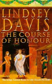 Cover of: The Course of Honour by Lindsey Davis