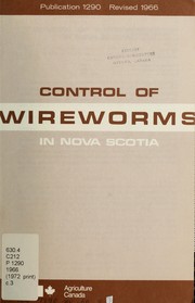 Cover of: Control of wireworms in Nova Scotia