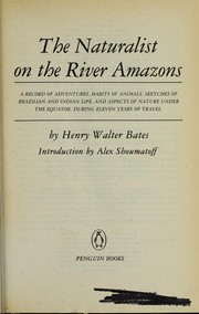 Cover of: The naturalist on the River Amazons by Henry Walter Bates