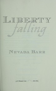 Cover of: Liberty falling by Nevada Barr, Nevada Barr