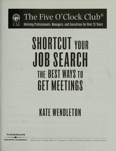 Shortcut your job search by Kate Wendleton