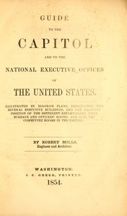 Cover of: Guide to the Capitol and to the national executive offices of the United States ...