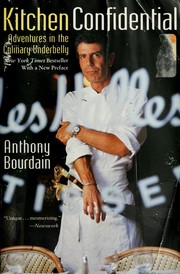 Cover of: Kitchen confidential: adventures in the culinary underbelly