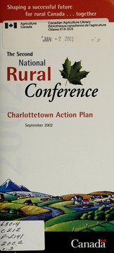 Cover of: The  second National Rural Conference : Charlottetown Action Plan =: La deuxième Conférence rurale nationale : plan d'action de Charlottetown.