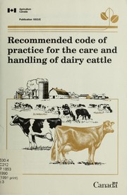 Cover of: Recommended code of practice for the care and handling of dairy cattle by coordinated by the Canadian Federation of Humane Societies.