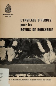 Cover of: L'ensilge d'herbes pour les bovins de boucherie