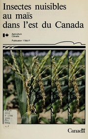 Cover of: Insectes nuisibles au maïs dans l'est du Canada