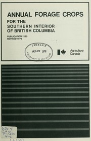 Cover of: Annual forage crops for the southern interior of British Columbia