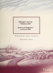 Cover of: Ontario Rural Dialogue 2001 : Ridgetown session, June 25, 2001 = by Canada. Agriculture and Agri-Food Canada.