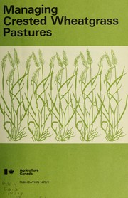 Cover of: Management of crested wheatgrass pastures