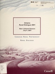 Cover of: Ontario Rural Dialogue 2001 : New Liskeard session, July 6, 2001 = by Canada. Agriculture and Agri-Food Canada.