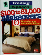 Cover of: $100 to $1,000 makeovers.