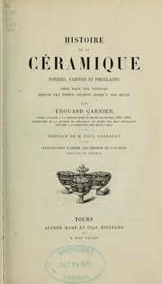 Cover of: Histoire de la céramique: poteries, faiences et porcelaines chez tous les peuples depuis les temps anciens jusqu'à nos jours