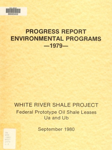 White River Shale Project : federal prototype oil shale leases Ua and Ub by White River Shale Corporation