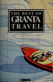 Cover of: The Best of Granta travel by 