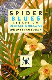 Cover of: Spider blues: essays on Michael Ondaatje