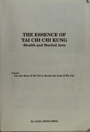 Cover of: The essence of Tai Chi Chi Kung: health and martial arts