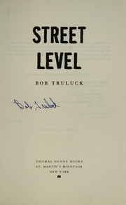 Cover of: Street level by Bob Truluck