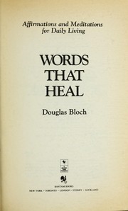Cover of: Words that heal by Douglas Bloch
