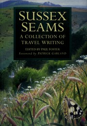 Cover of: Sussex seams: a collection of travel writing